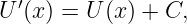U′(x) = U (x) + C,
