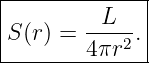 |--------L----|
S (r) = ----. |
--------4πr2---
