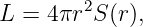 L = 4πr2S (r),
