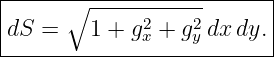|-----∘-------------------|
|            2    2       |
dS-=----1-+-gx-+-gy dx-dy.-
