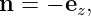 n =  − ez,
