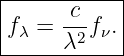 |----------|
fλ =  c-fν.|
------λ2----
