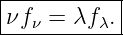 |----------|
νf ν = λfλ.|
------------
