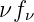 νfν
