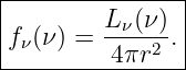 |---------------|
|        Lν(ν)  |
fν(ν) =  ----2 .|
---------4πr----
