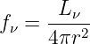      Lν
fν = ---2-
     4πr
