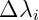 Δ λi
