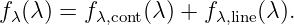 f λ(λ ) = fλ,cont(λ) + fλ,line(λ).
