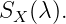 SX (λ).
