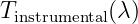 Tinstrumental(λ)
