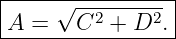 |----------------|
|     √--2-----2 |
-A-=---C---+-D--.

