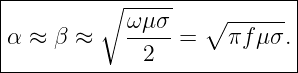 |---------∘---------∘--------|
|α ≈  β ≈   ω-μσ- =   πf μσ. |
--------------2--------------|
