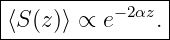 |---------------|
⟨S (z )⟩ ∝ e− 2αz. |
-----------------
