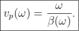 |--------------|
|        --ω-- |
|vp(ω) = β(ω ).|
----------------
