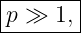 |------|
p-≫--1,-
