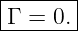 |------|
-Γ-=-0.-
