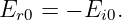 Er0 = − Ei0.
