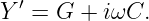 Y ′ = G + iωC.
