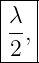|--|
|λ |
|2,|
----
