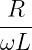 R
---
ωL