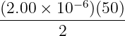 − 6
(2.00-×-10---)(50-)
2