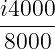 i4000-
8000
