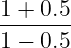 1 +-0.5-
1 − 0.5