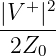 + 2
|V--|-
2Z0