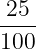 -25-
100