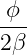 ϕ
---
2β