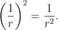 ( 1)2    1
  --  =  -2.
  r      r
