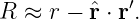             ′
R ≈  r − ˆr ⋅ r .
