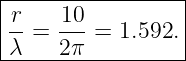 |----------------|
|r-  -10         |
|λ = 2 π = 1.592.|
------------------
