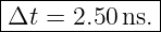 |-------------|
Δt--=-2.50ns.--
