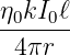 η0kI0ℓ-
 4πr