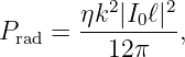         ηk2|I0ℓ|2-
Prad =    12π   ,
