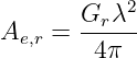        Grλ2-
Ae,r =   4π
