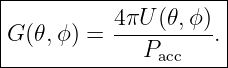 |--------------------|
G (𝜃,ϕ) =  4πU-(𝜃,ϕ).|
|            Pacc    |
----------------------
                                                                                         
                                                                                         
