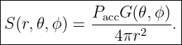 |------------------------|
|S(r,𝜃,ϕ ) = PaccG(𝜃,ϕ-).|
----------------4πr2-----|
