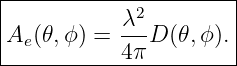 |------------2---------|
|Ae(𝜃,ϕ ) = λ--D(𝜃,ϕ ).|
------------4π---------|
