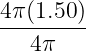 4π(1.50)-
   4π