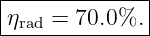 |--------------|
-ηrad =-70.0%.-|
