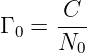      C
Γ 0 = ---
      N0
