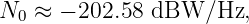N0 ≈ − 202.58 dBW/Hz,
