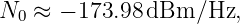 N0 ≈  − 173.98 dBm/Hz,
