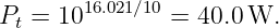 Pt = 1016.021∕10 = 40.0W.
