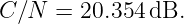C∕N  = 20.354 dB.
