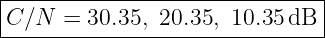|------------------------------|
|C∕N  = 30.35, 20.35, 10.35 dB |
--------------------------------
