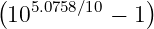 (             )
 105.0758∕10 − 1