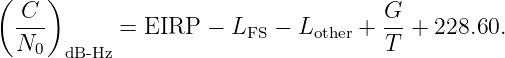 (    )
  -C-                                G-
  N0        = EIRP  −  LFS − Lother + T + 228.60.
       dB- Hz
